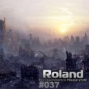 Roland - Encroachment In House Style