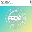 Aly & Fila - Mesca Beach (Extended Mix)