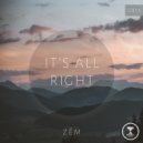 ZéM - It\'s All Right (Original Mix)