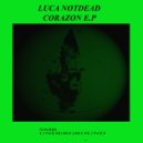 Luca Notdead - Estenosis Leve (Original mix)