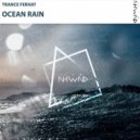 Trance Ferhat - Ocean Rain (Original Mix)