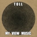 T o l l - My View Music @ 2020