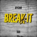 Dycho - Break It (Original Mix)
