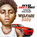 K.I.D Hellcat & Jrey Cash - Welfare Baby (feat. Jrey Cash) (Original Mix)