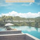 Coffee House Jazz Club Retro - Debonair Background Music for Staying Healthy ()