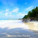 Evening Jazz Playlist - Wonderful Soundscape for Working at Home ()