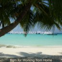 Romantic Jazz Playlists - Moods for Working from Home ()