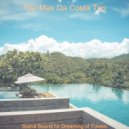 The Max Da Costa Trio - Vibes for Relaxing at Home