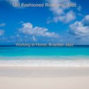 Old Fashioned Romantic Jazz - Backdrop for Relaxing at Home - Inspired Vibraphone
