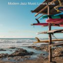 Modern Jazz Music Lovers Club - Relaxed Soundscapes for Working at Home ()
