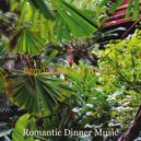 Romantic Dinner Music - Smooth Jazz - Background for Dreaming of Travels