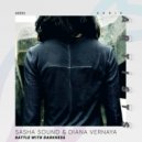 Sasha Sound & Diana Vernaya - Battle with darkness (Original Mix)