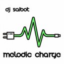 Dj Saibot - Melodic Charge ((Original Mix))