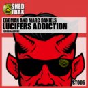 Eggman & M.A.R.C - Lucifers Addiction (Original Mix)