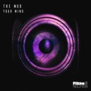 The MXD - Your Mind