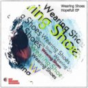 Wearing Shoes - Miss My Basics (Original Mix)