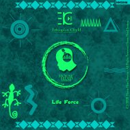 Ethiopian Chyld - Life Force