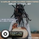 Wyrus & Mario Montero - Drum Attack (L.Self Remix)