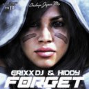 Erixx Dj & Hiddy - Forget (Instrumetal Mix)