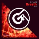 DJ Pavel S - Breath (Original Mix)