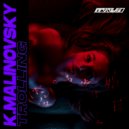 K.Malinovsky - Trolling
