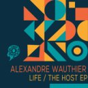 Alexandre Wauthier - The Host (Original Mix)