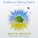 Evebe feat. Danny Claire - Everything
