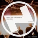 Danny Rhys & Matt Weeks (UK) - Feel Good