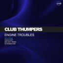 Club Thumpers - Engine Trouble (Extended Mix)