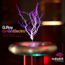 G.Roy - Go Go Electro (Henry Navarro Remix)