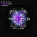R.E.L.O.A.D. - Behind You
