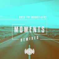 Obed The Magnificent - Moments