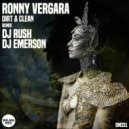 Ronny Vergara - Dirt (DJ Emerson Remix)