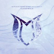 Elite Electronic & DMPV with Anveld - Cloudwalk