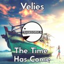 Velies - The Time Has Come (Original Mix)