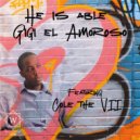 Gigi El Amoroso - He Is Able (Original Mix)