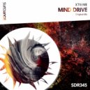 XTREME - Mind Drive (Original Mix)