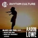 Aaron Lowe - A Sign Of Trouble (Original Mix)