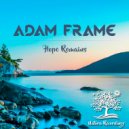 Adam Frame - Hope Remains (Original Mix)