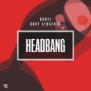 Gonzi & Boot Sequence - Headbang