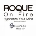 Roque - On Fire (Original Mix)