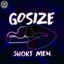 Gosize - Short Men (Original Mix)