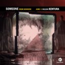Aimo & Wilson Kentura - Someone From Nowhere