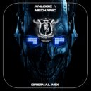 Anlogic - Mechanic (Original Mix)
