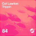 Col Lawton - Looking For Love (Original Mix)
