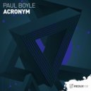 Paul Boyle - Acronym (Original Mix)