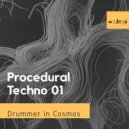 Drummer In Cosmos - Procedural Techno 001 Ethereal Transmissions (Original Mix)