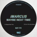 iMarcus - Its In The Very Nature (Original Mix)