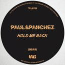 Paul & Panchez - Hold Me Back