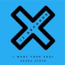Skuba Steve - I Want Your Soul (Original Mix)
